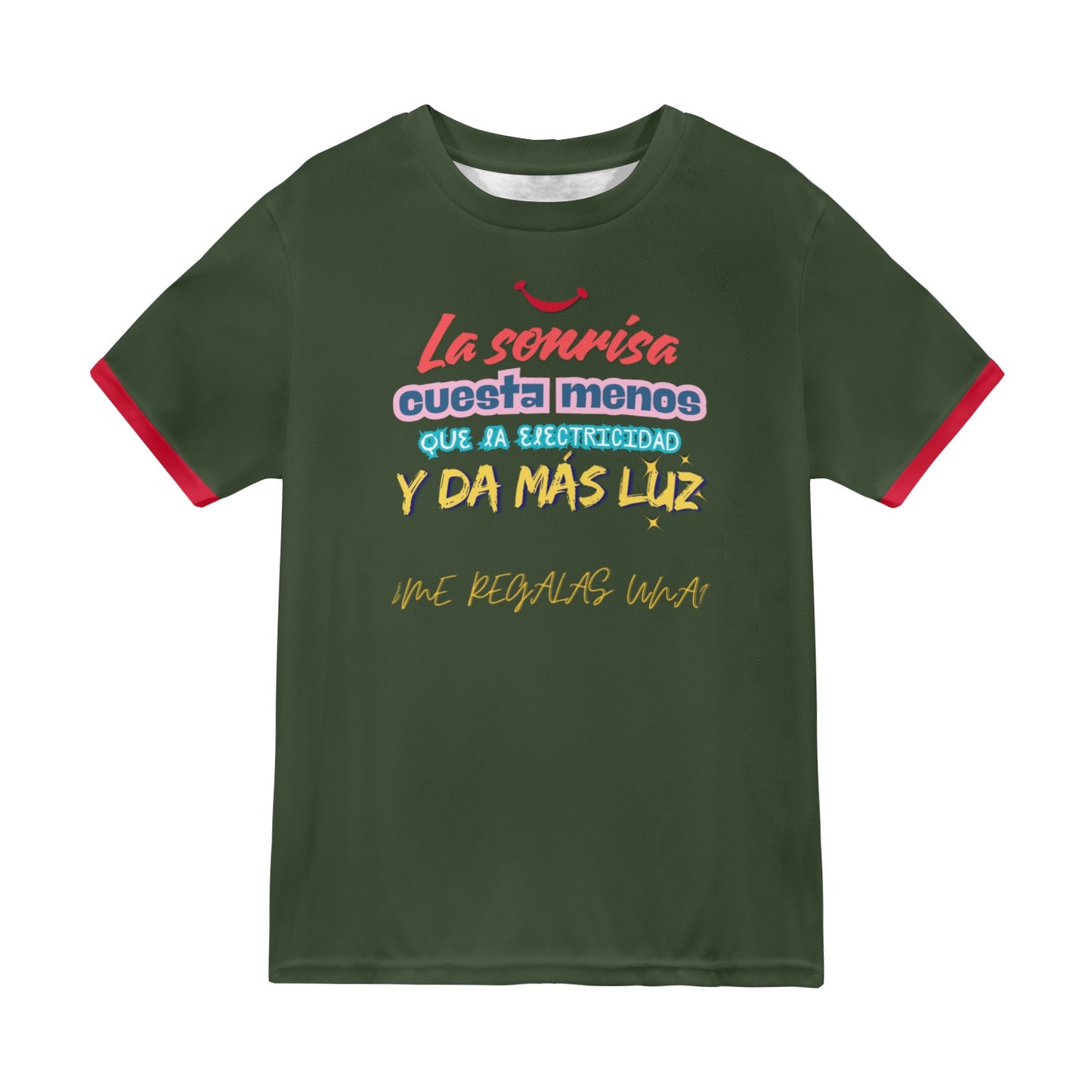 La sonrisa cuesta menos que la electricidad | Camiseta Original y Regalo Inspirador